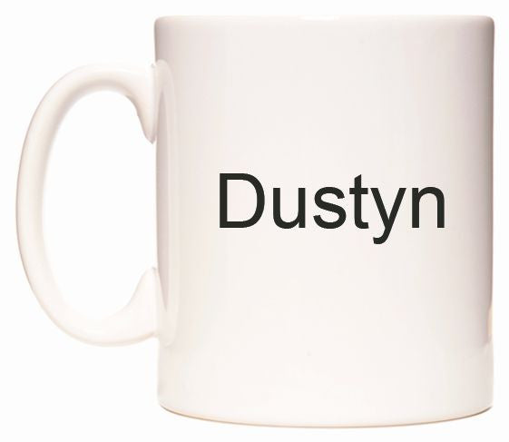 This mug features Dustyn