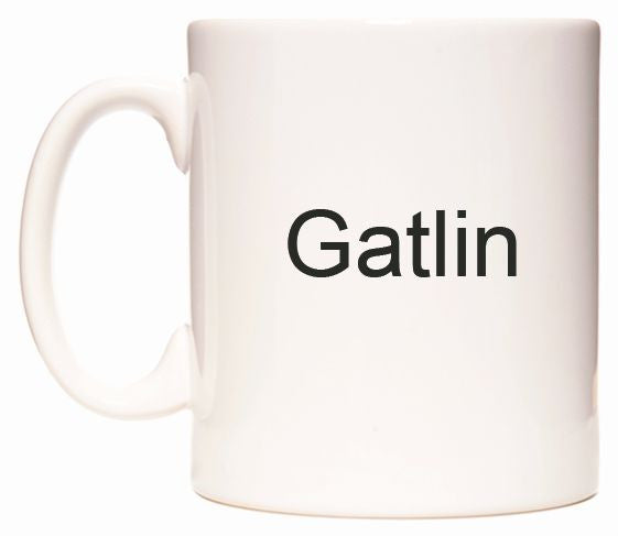 This mug features Gatlin