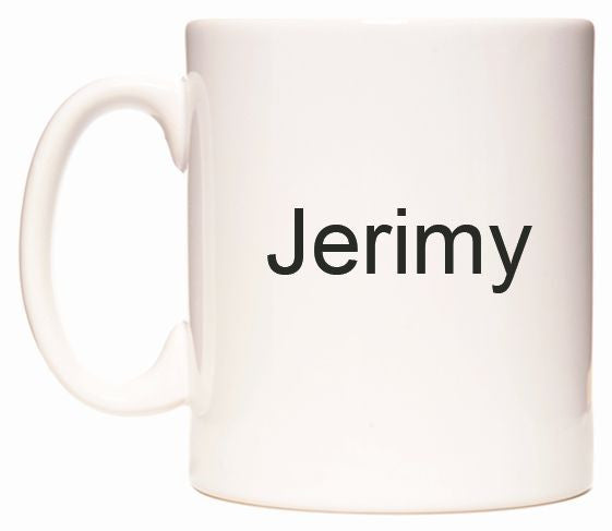 This mug features Jerimy