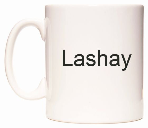This mug features Lashay
