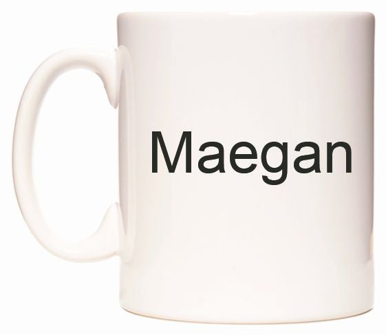 This mug features Maegan