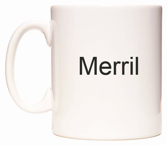 This mug features Merril