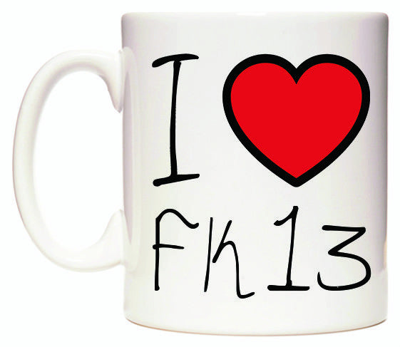 This mug features I Love FK13