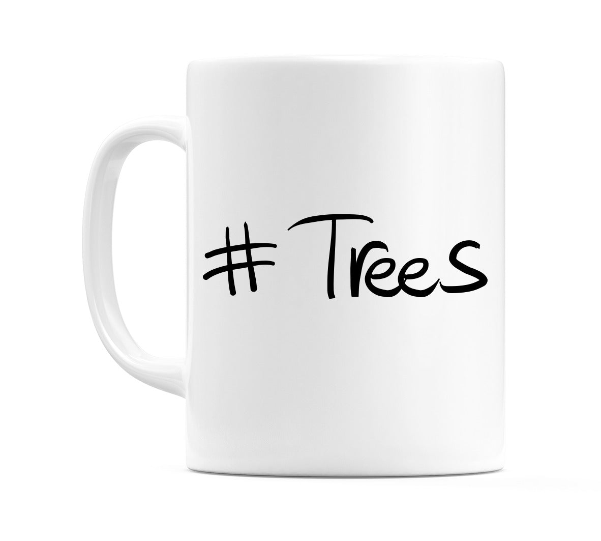 #Trees Mug
