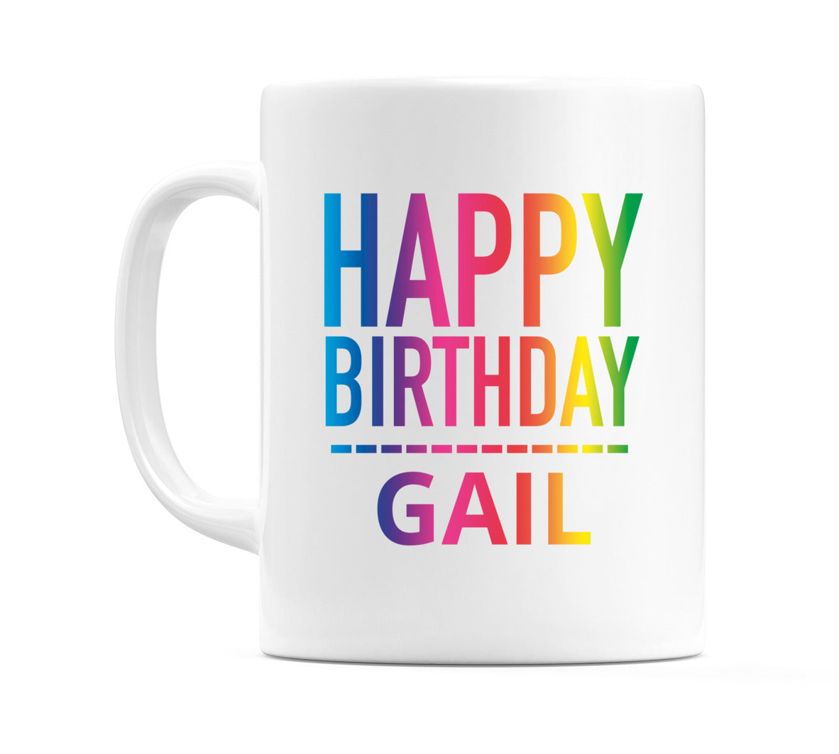Happy Birthday Gail (Rainbow) Mug Cup by WeDoMugs