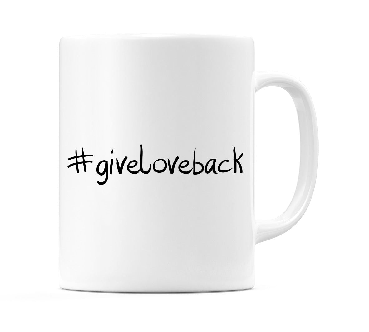 #giveloveback Mug