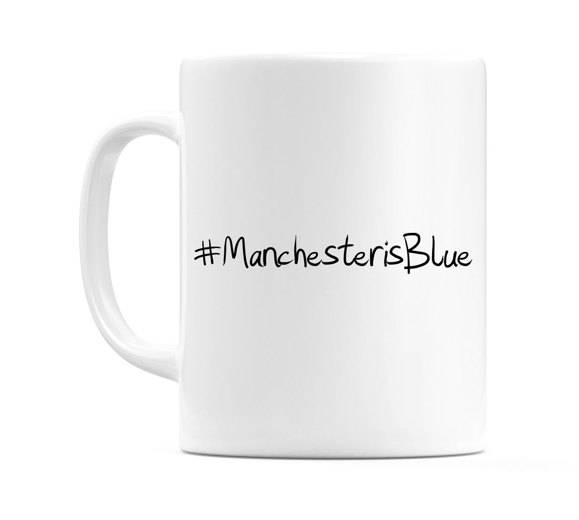 #ManchesterisBlue Mug