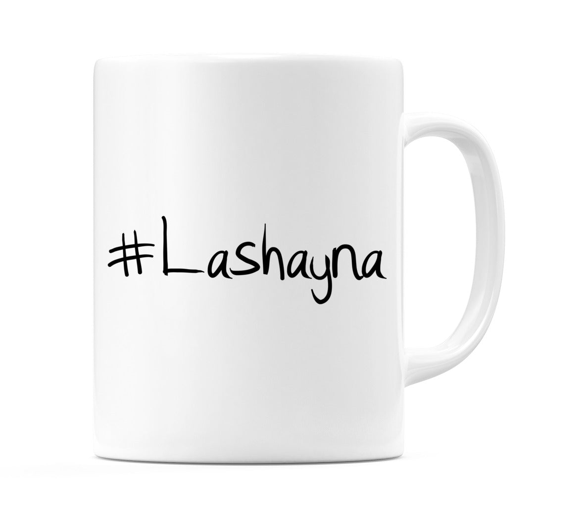 #Lashayna Mug
