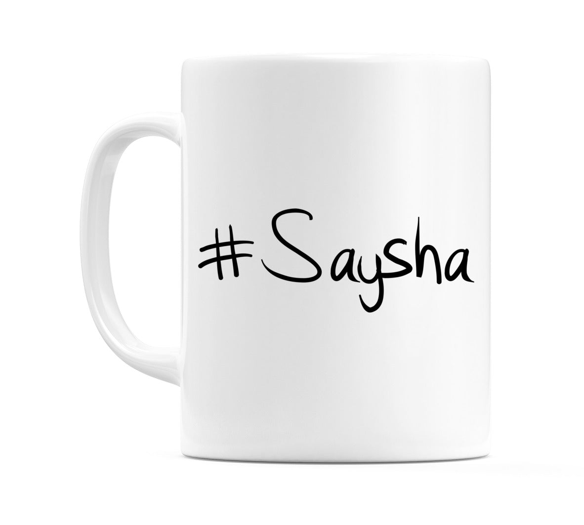 #Saysha Mug