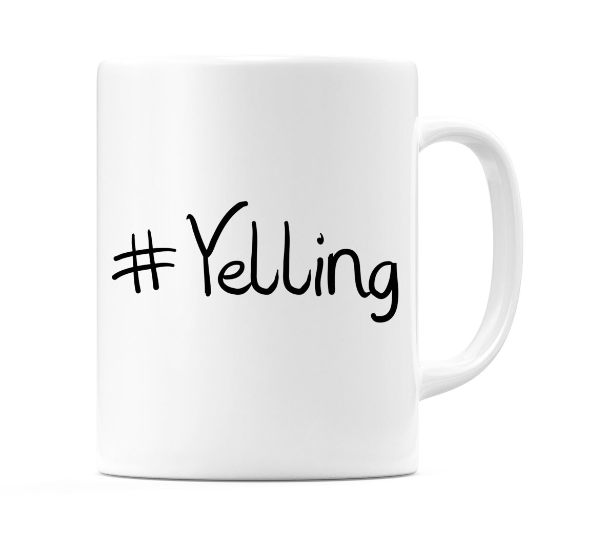 #Yelling Mug