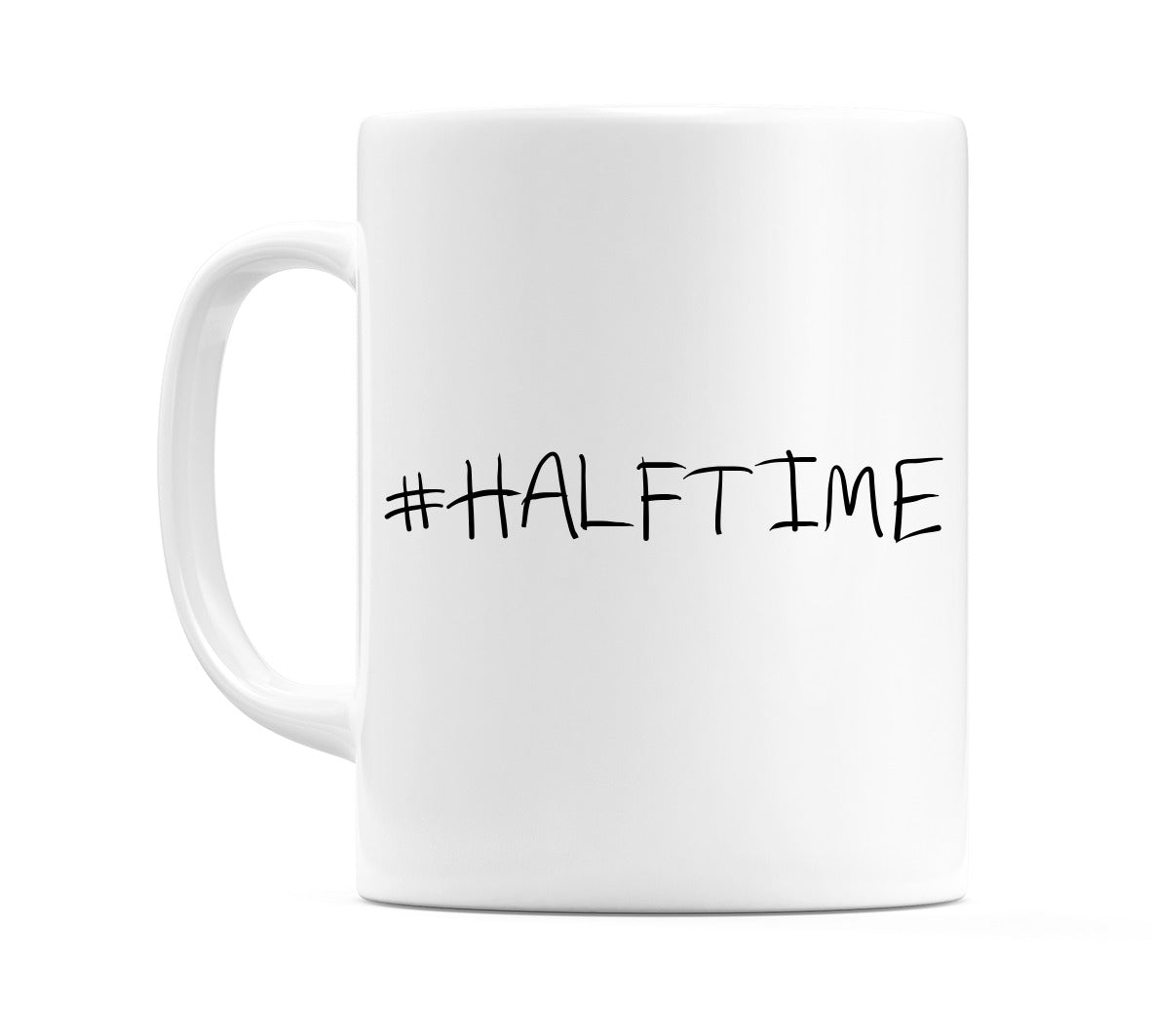 #HALFTIME Mug