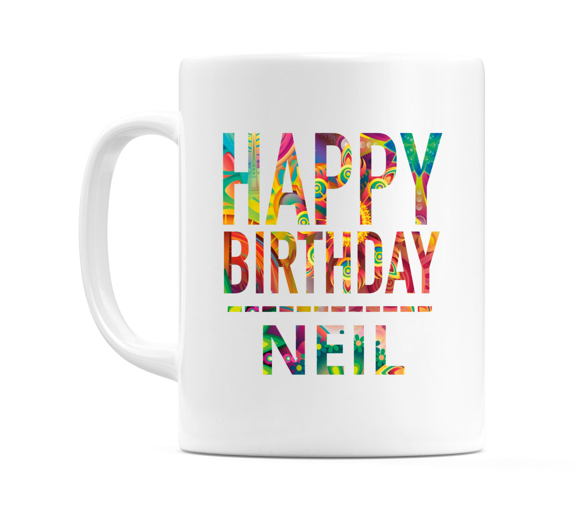 Happy Birthday Neil (Tie Dye Effect) Mug Cup by WeDoMugs