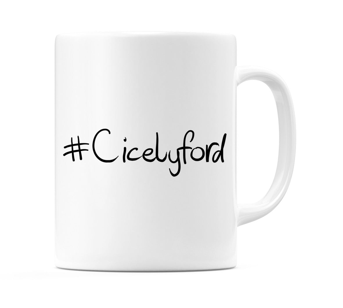 #Cicelyford Mug