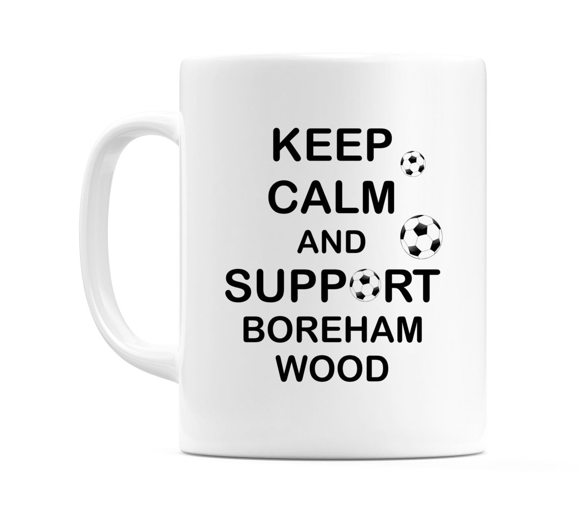 Keep Calm And Support Boreham Wood Mug