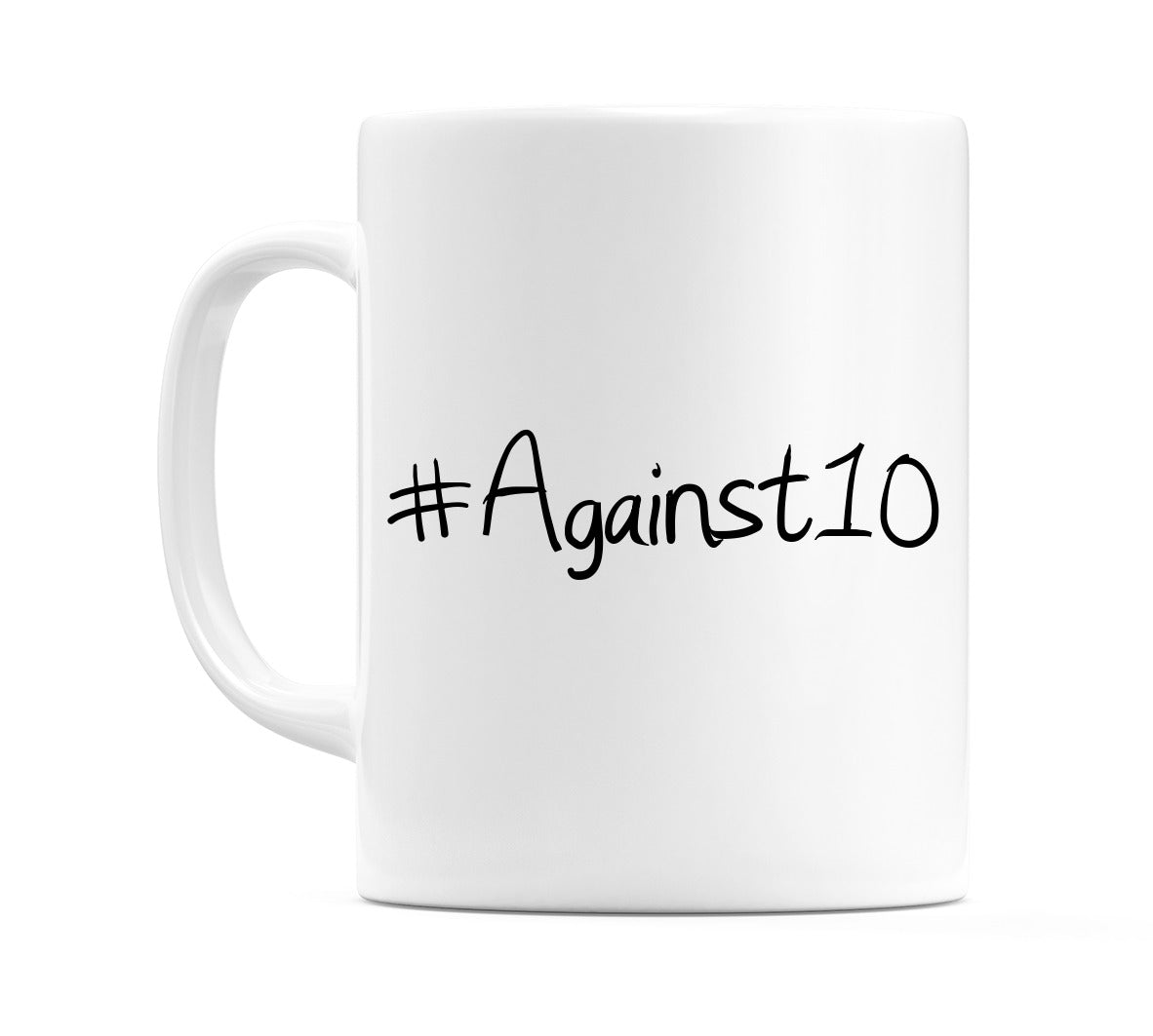 #Against10 Mug