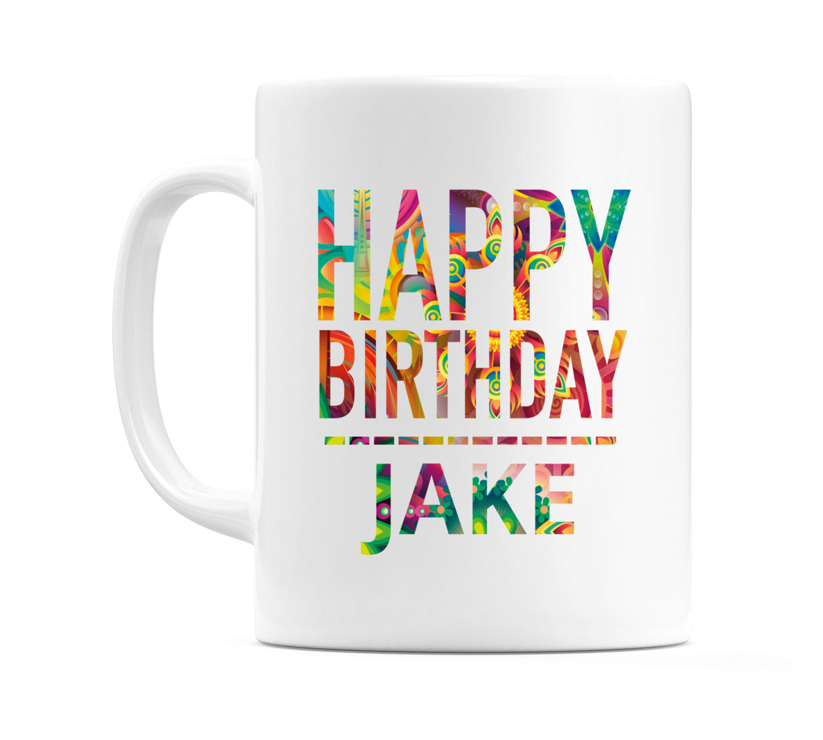 Happy Birthday Jake (Tie Dye Effect) Mug Cup by WeDoMugs