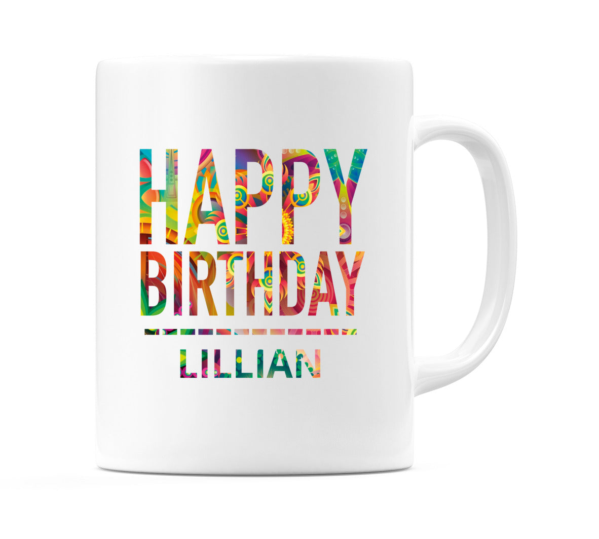 Happy Birthday Lillian (Tie Dye Effect) Mug Cup by WeDoMugs