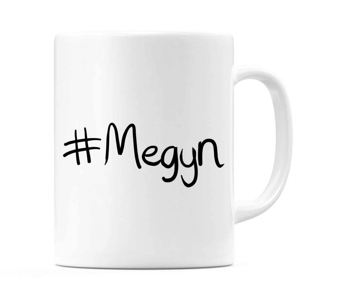 #Megyn Mug