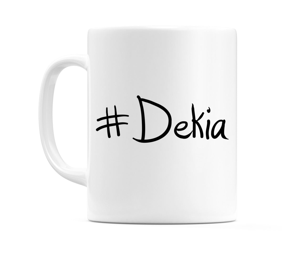 #Dekia Mug