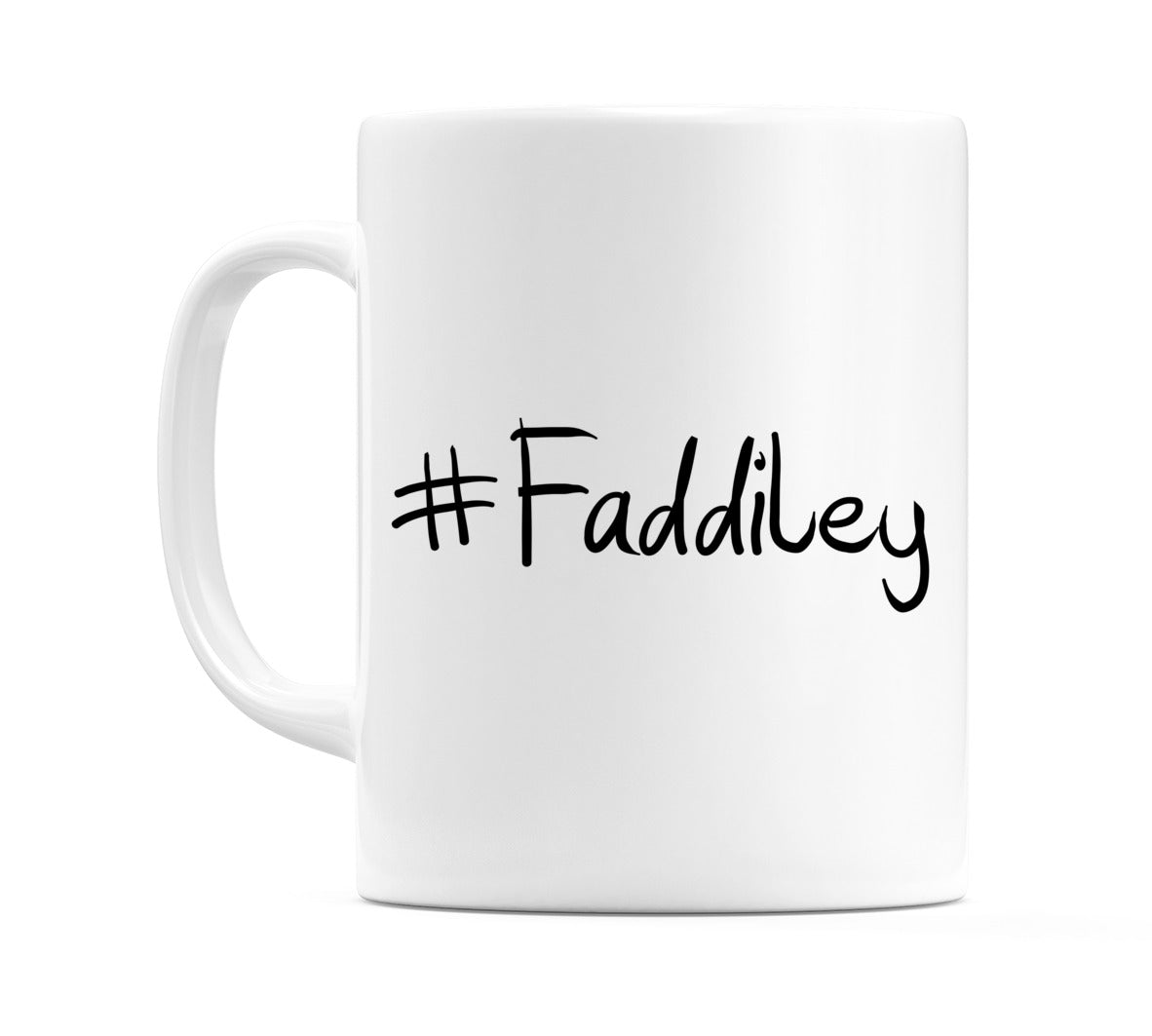 #Faddiley Mug
