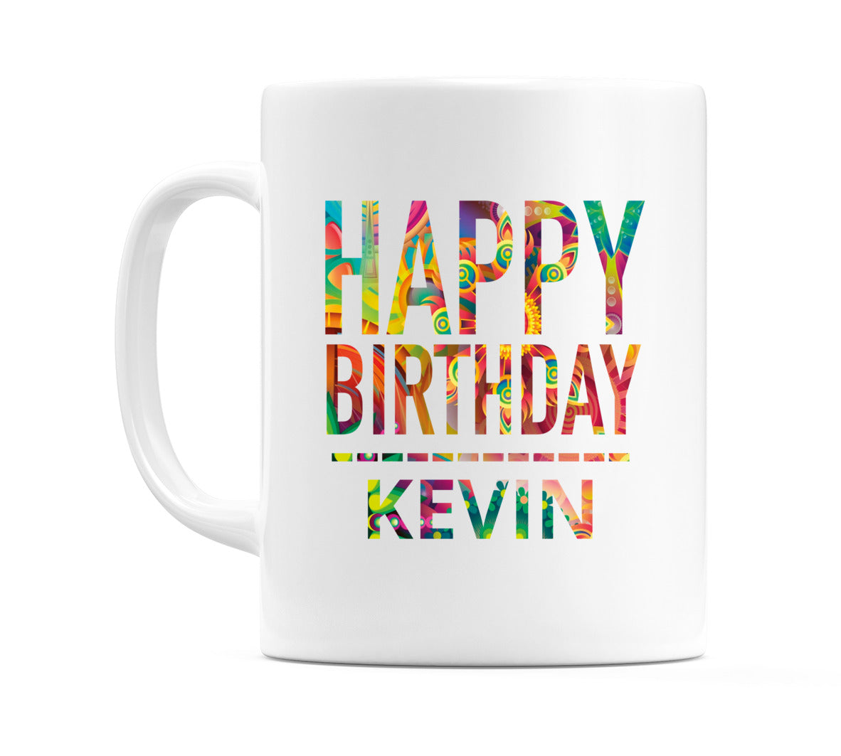 Happy Birthday Kevin (Tie Dye Effect) Mug Cup by WeDoMugs