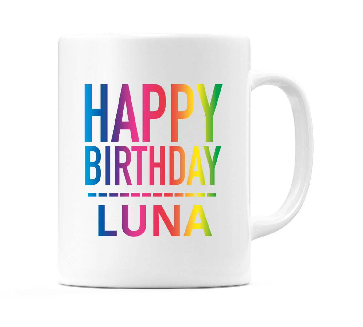 Happy Birthday Luna (Rainbow) Mug Cup by WeDoMugs