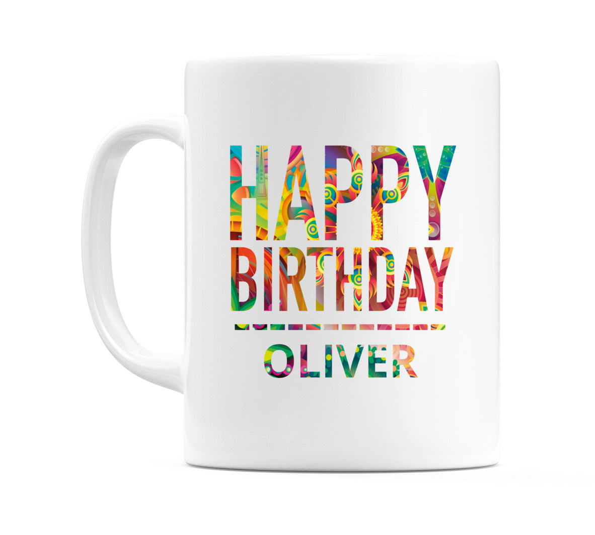 Happy Birthday Oliver (Tie Dye Effect) Mug Cup by WeDoMugs