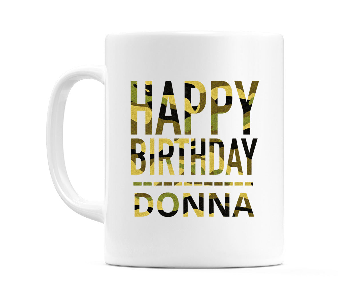 Happy Birthday Donna (Camo) Mug Cup by WeDoMugs