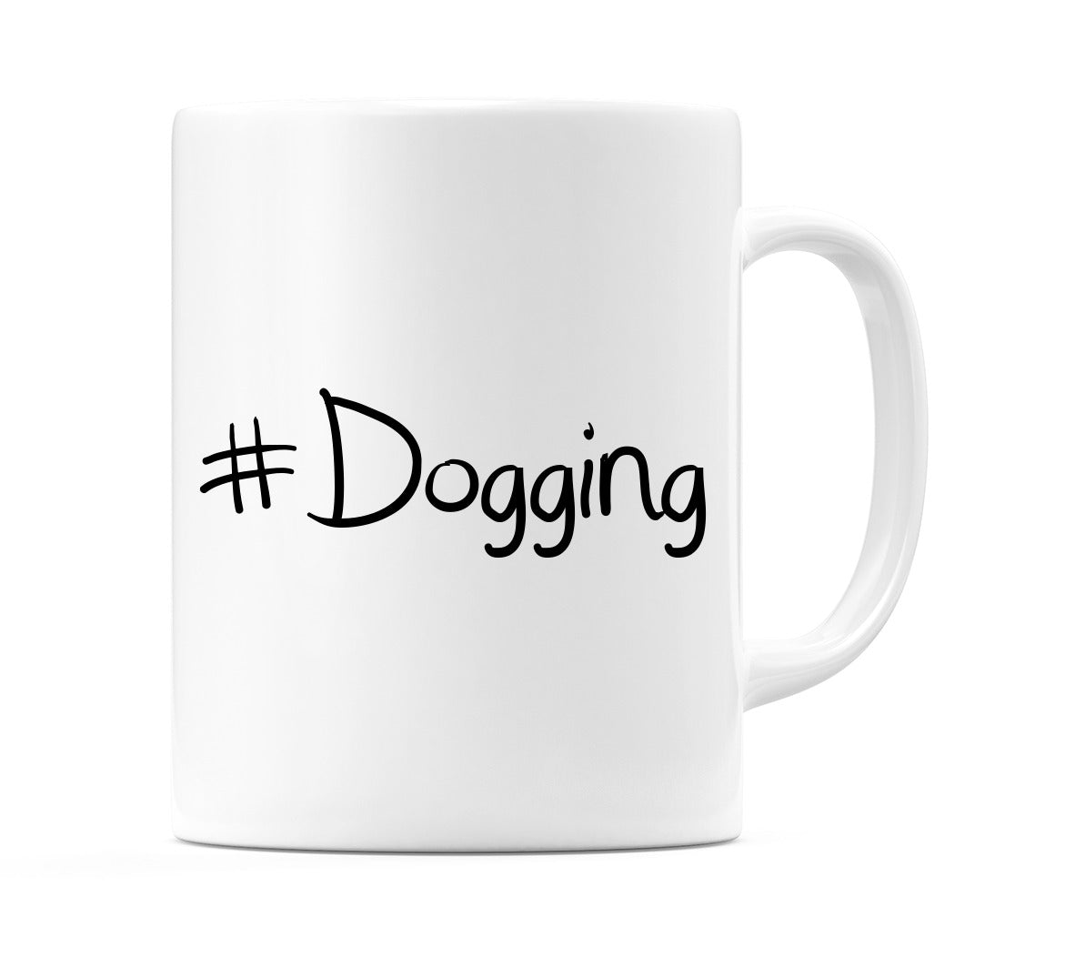 #Dogging Mug