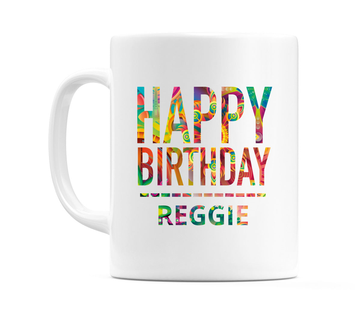 Happy Birthday Reggie (Tie Dye Effect) Mug Cup by WeDoMugs
