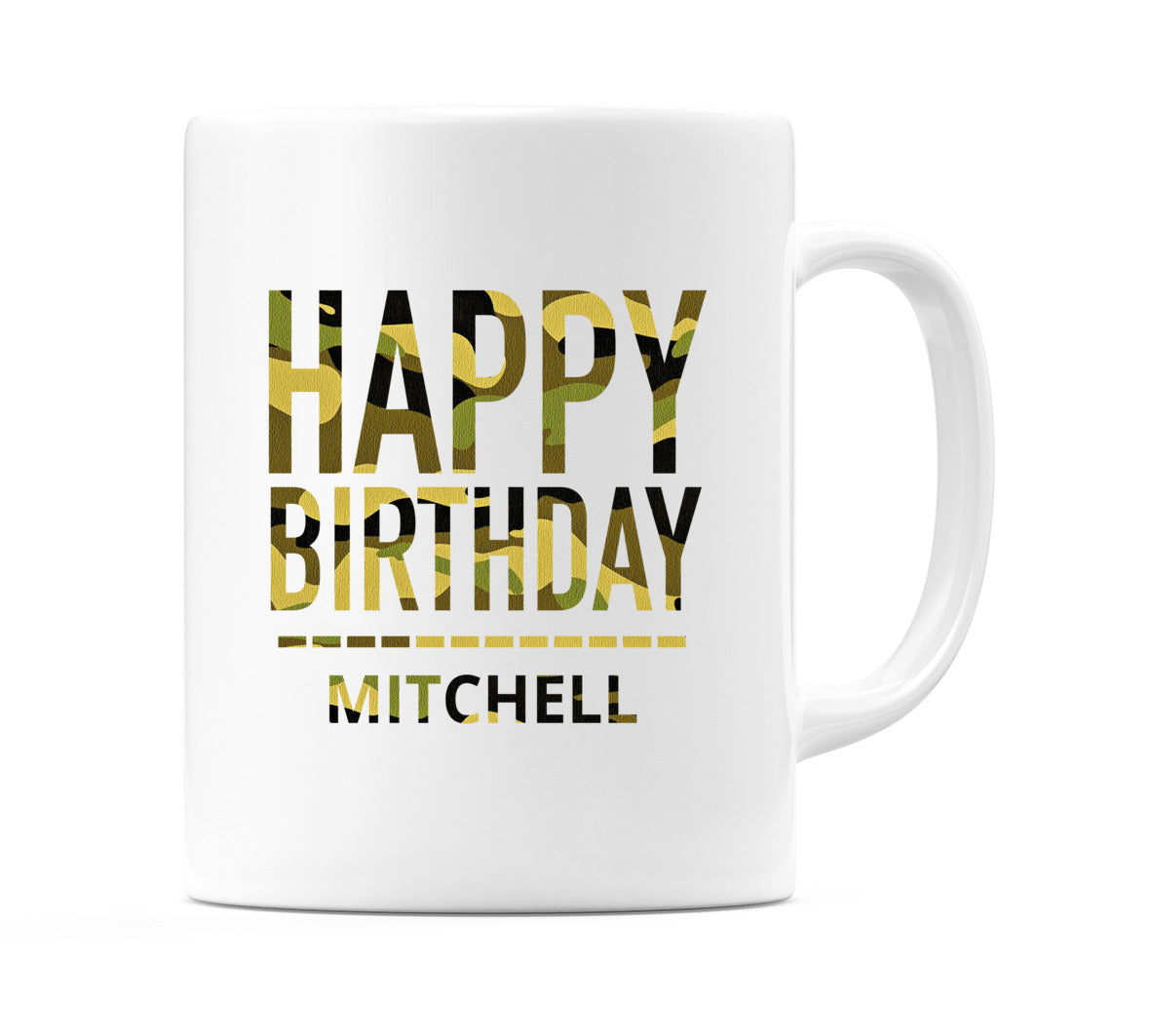 Happy Birthday Mitchell (Camo) Mug Cup by WeDoMugs