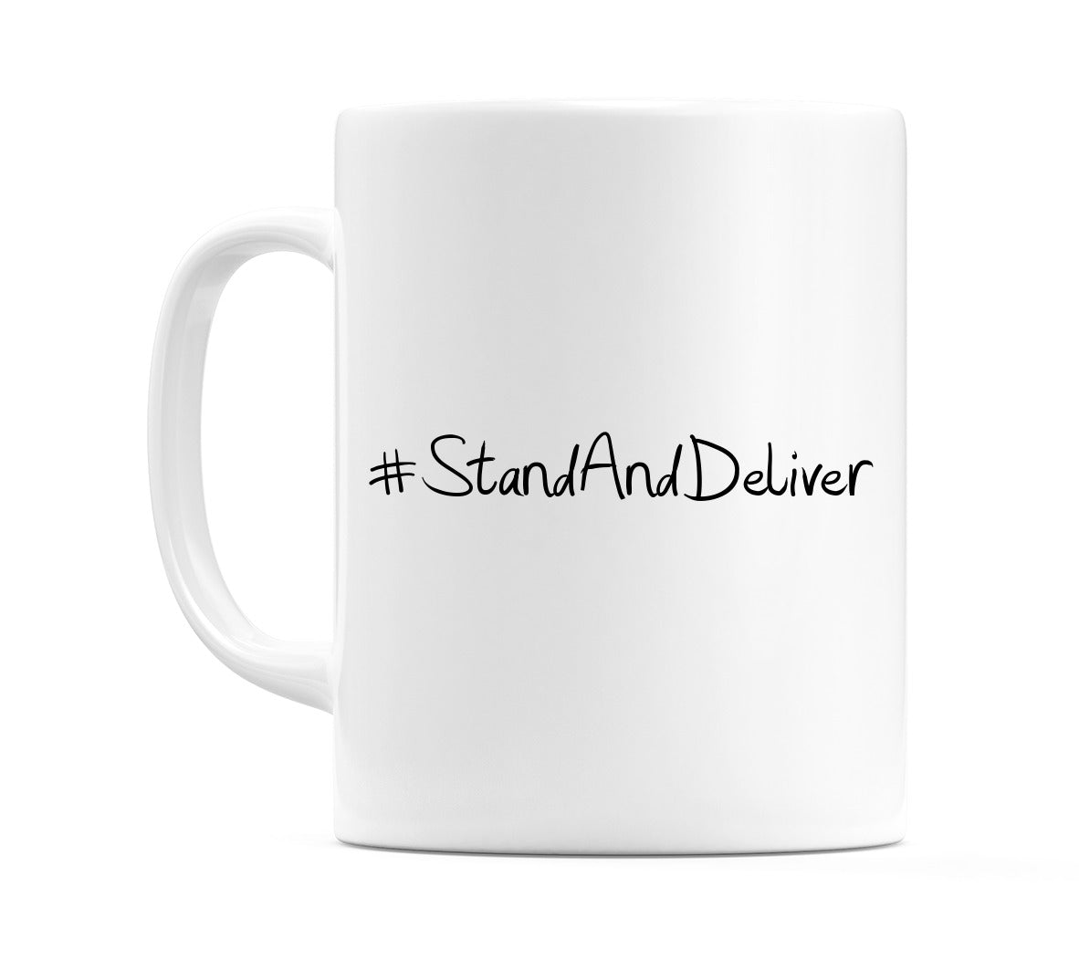 #StandAndDeliver Mug