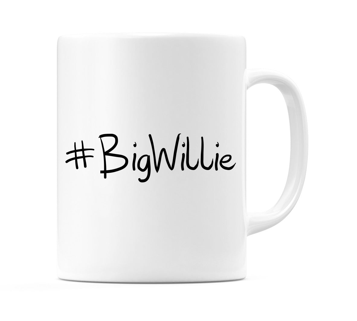 #BigWillie Mug