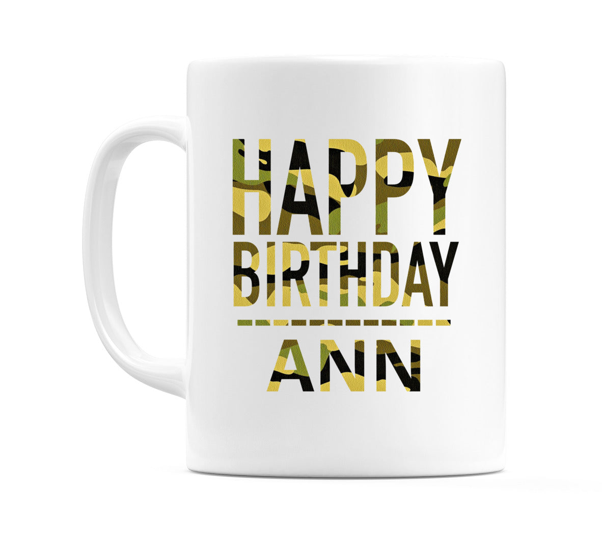 Happy Birthday Ann (Camo) Mug Cup by WeDoMugs