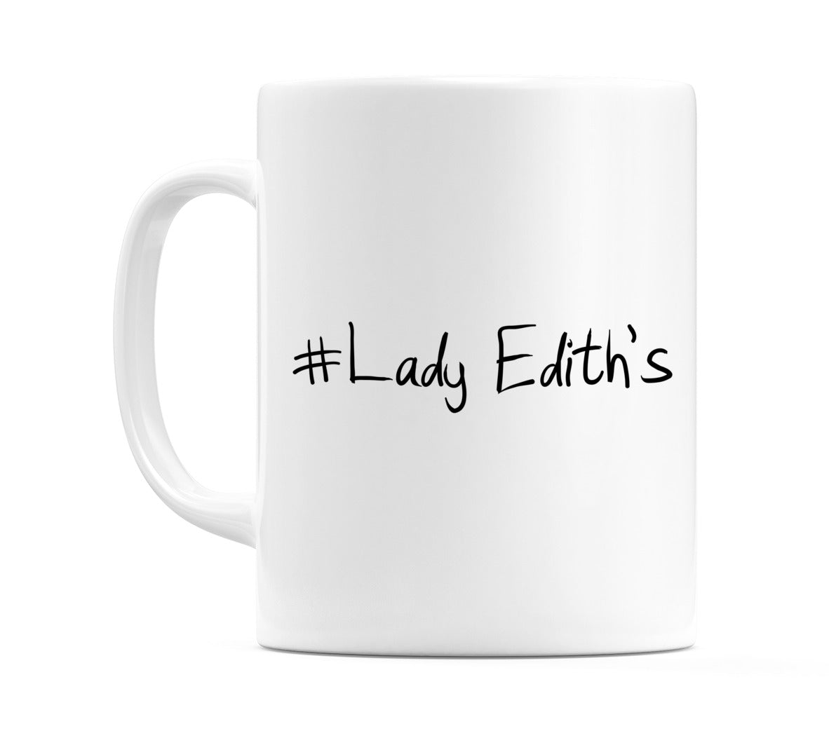 #Lady Edith's Mug