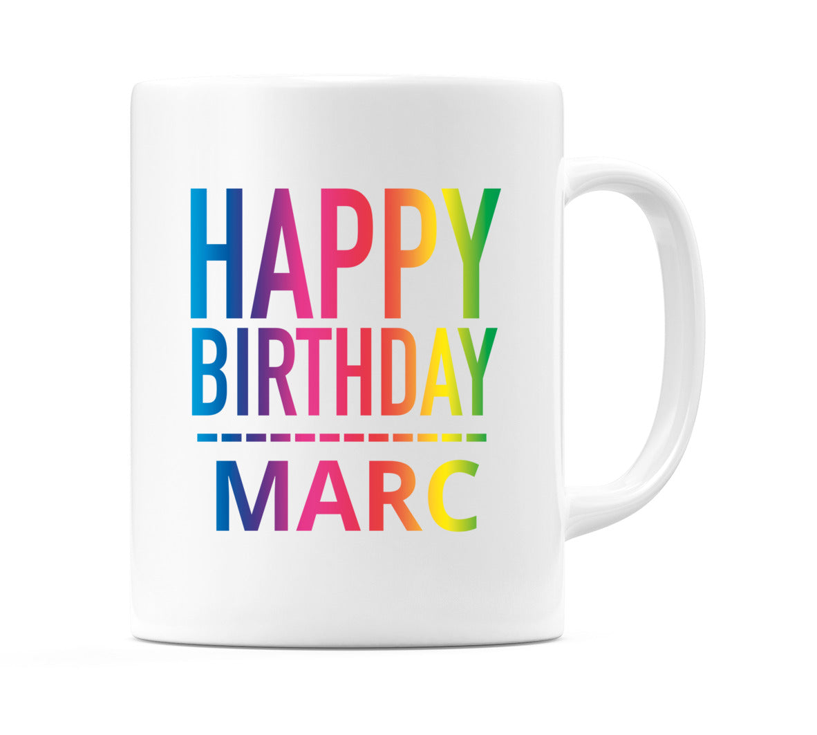 Happy Birthday Marc (Rainbow) Mug Cup by WeDoMugs