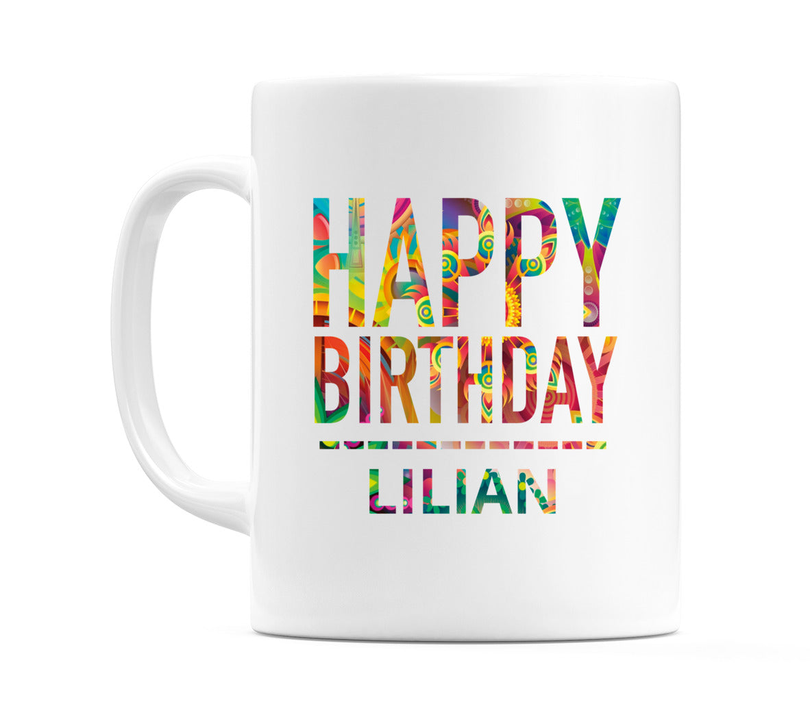 Happy Birthday Lilian (Tie Dye Effect) Mug Cup by WeDoMugs