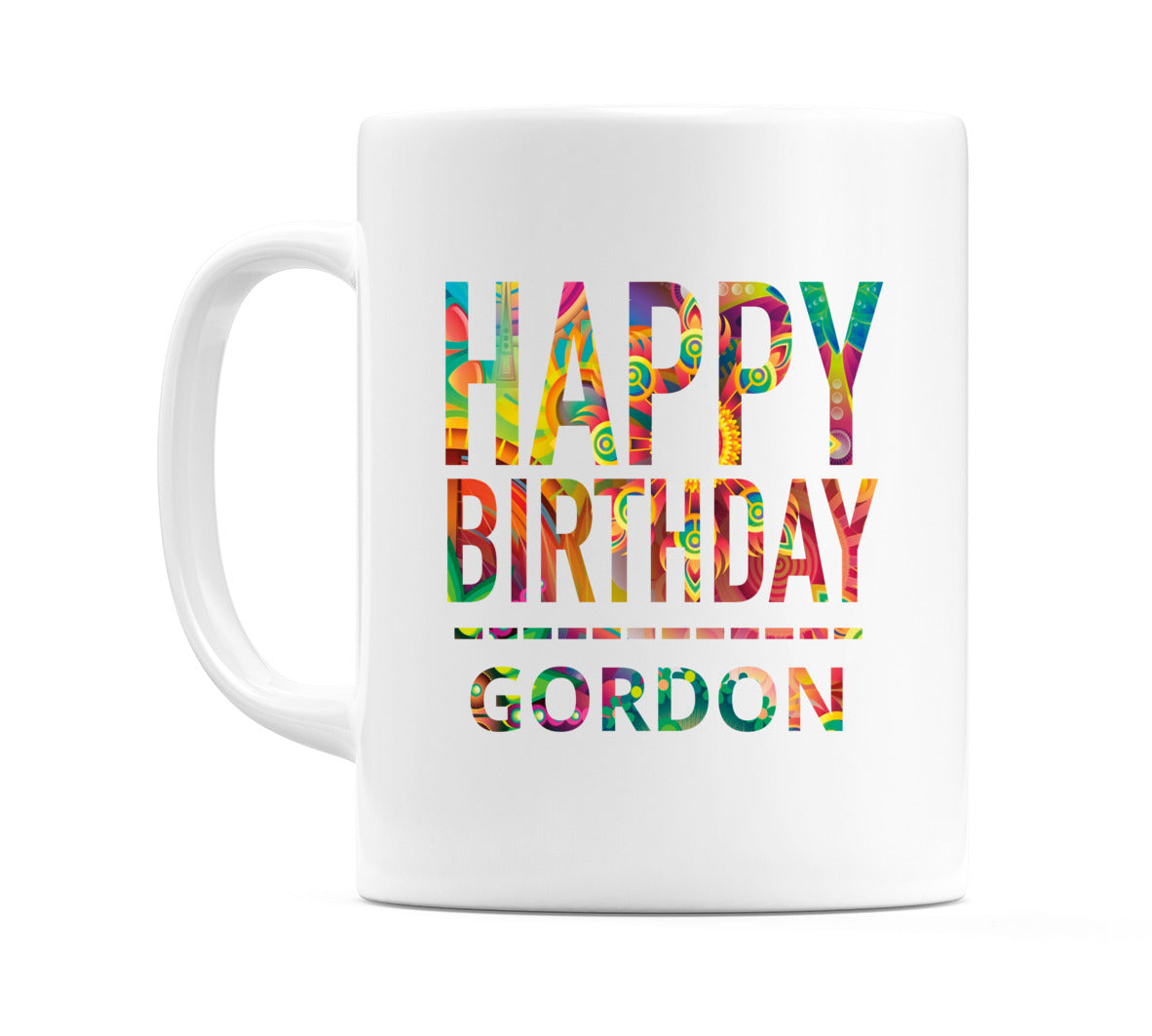 Happy Birthday Gordon (Tie Dye Effect) Mug Cup by WeDoMugs