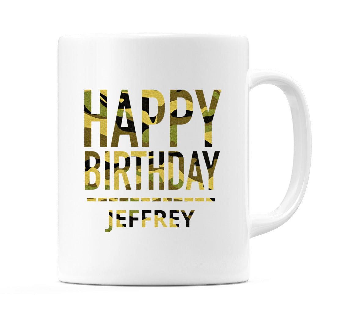 Happy Birthday Jeffrey (Camo) Mug Cup by WeDoMugs