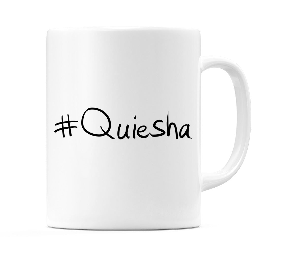 #Quiesha Mug