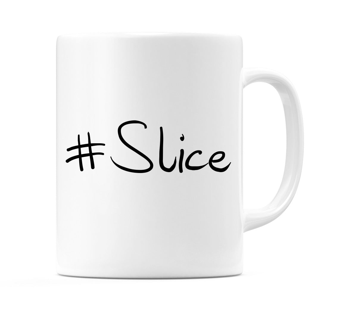 #Slice Mug