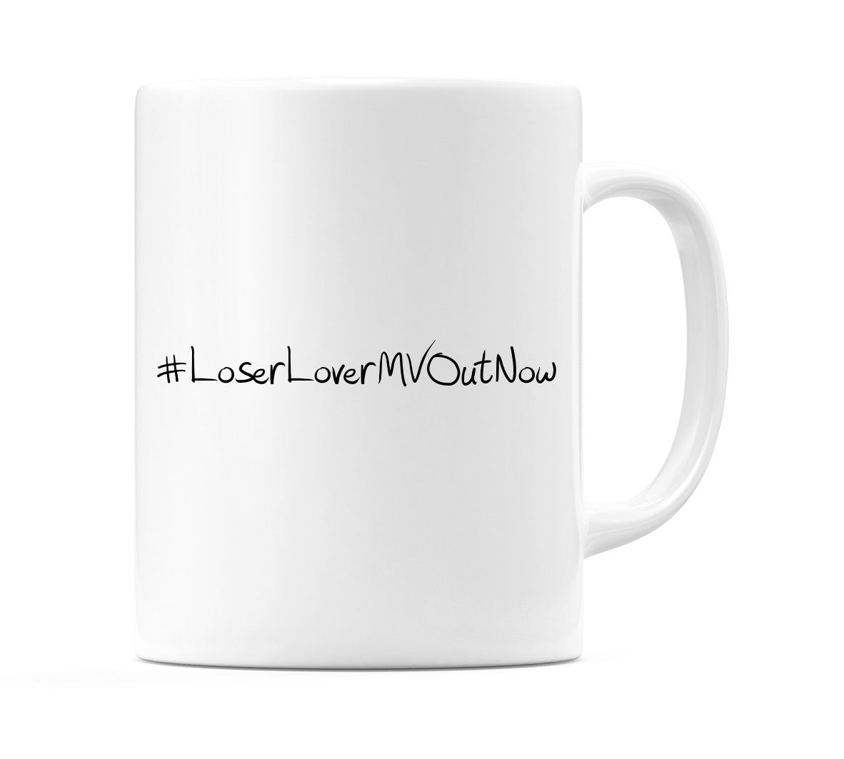#LoserLoverMVOutNow Mug