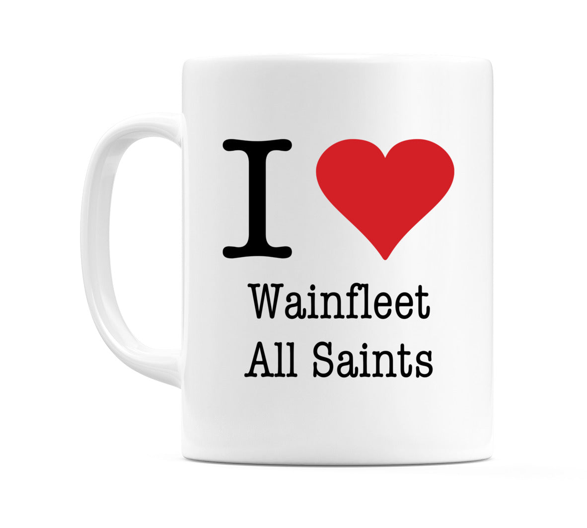 I Love Wainfleet All Saints Mug