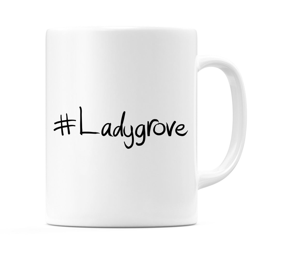 #Ladygrove Mug