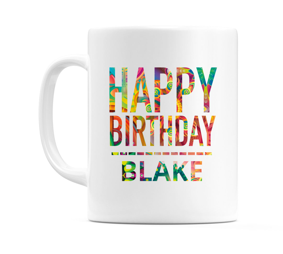 Happy Birthday Blake (Tie Dye Effect) Mug Cup by WeDoMugs