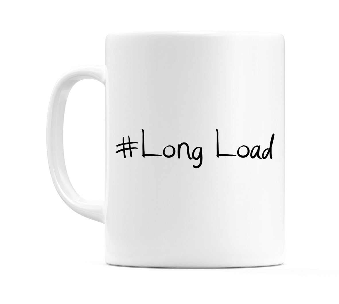 #Long Load Mug