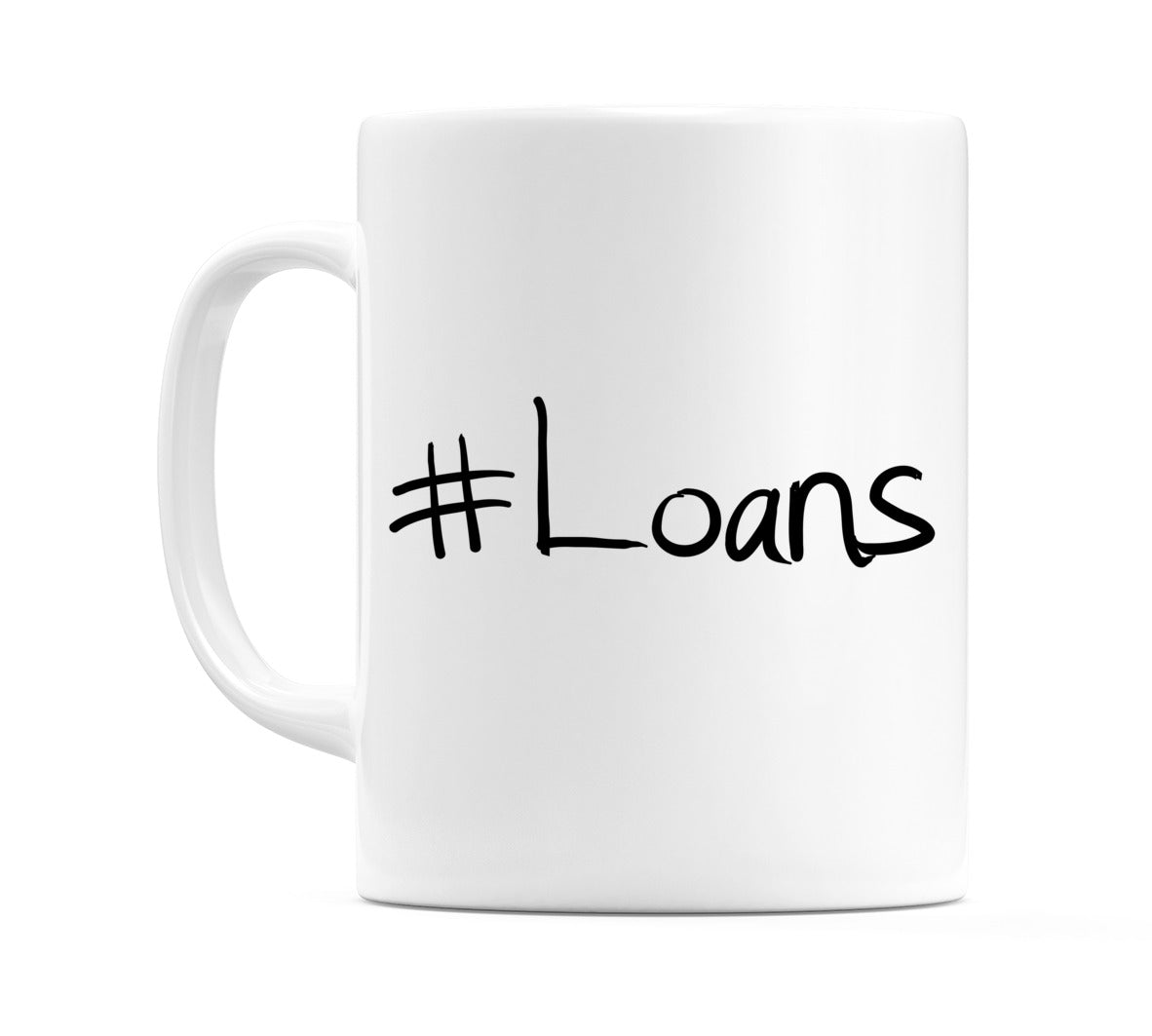 #Loans Mug