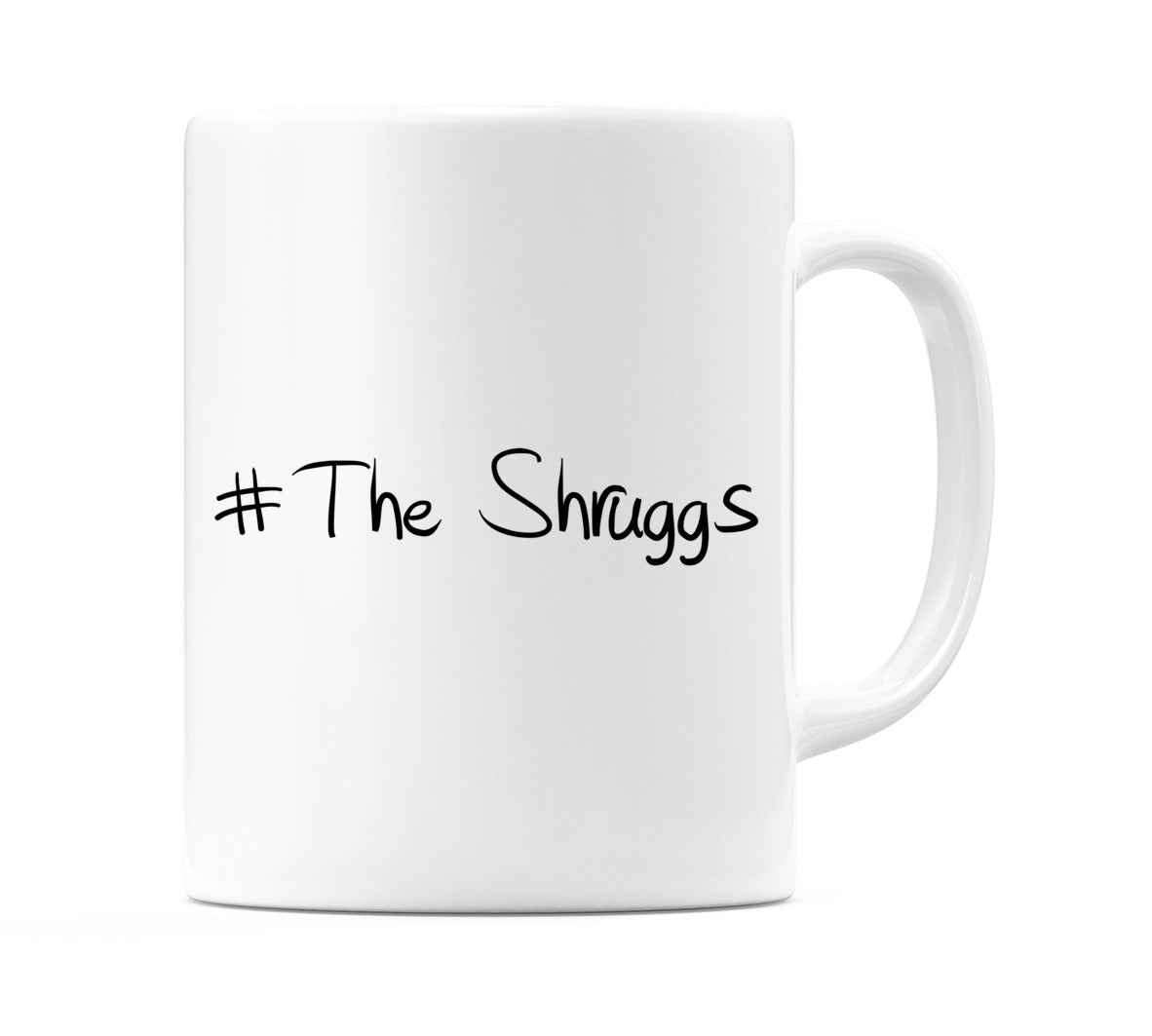 #The Shruggs Mug
