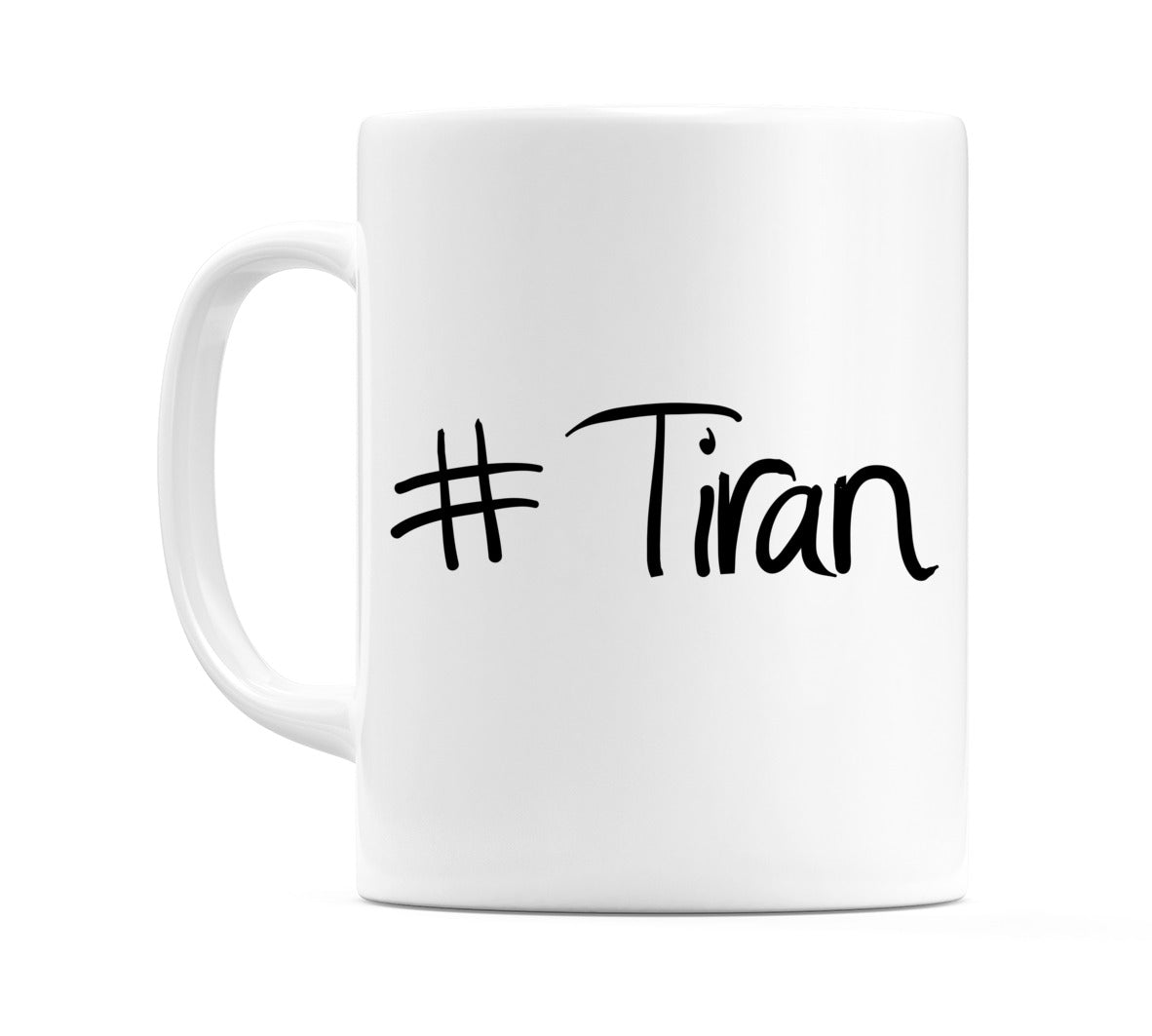 #Tiran Mug