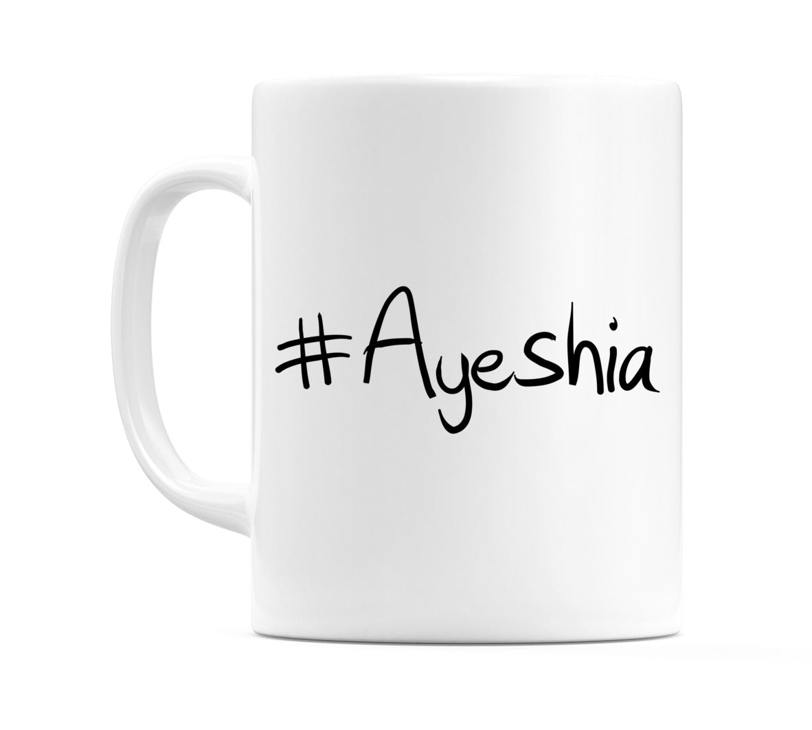#Ayeshia Mug